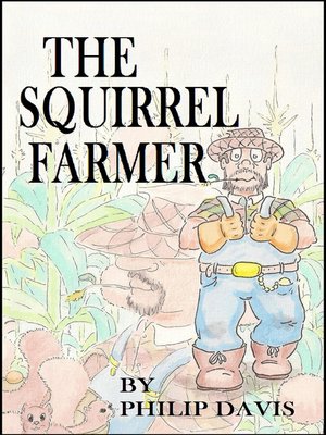 cover image of The Squirrel Farmer